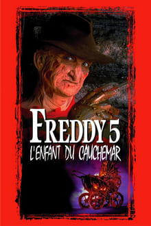 Freddy, Chapitre 5 : L'enfant du cauchemar streaming vf