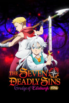 The Seven Deadly Sins: Grudge of Edinburgh Part 2 streaming vf