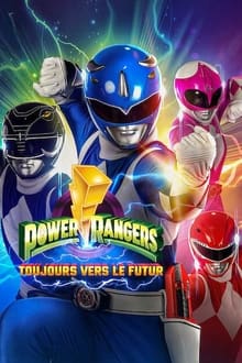 Power Rangers : Toujours vers le futur streaming vf