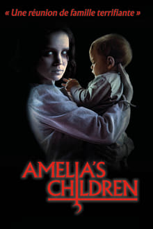 Amelia's Children streaming vf