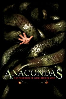 Anacondas : À la poursuite de l'orchidée de sang streaming vf
