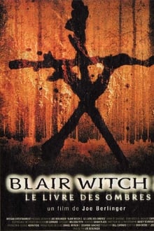Blair Witch 2 : Le Livre Des Ombres streaming vf
