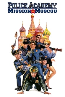 Police Academy : Mission à Moscou streaming vf