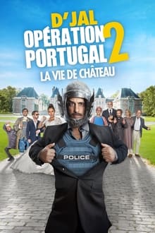 Opération Portugal 2 - La Vie De Château streaming vf