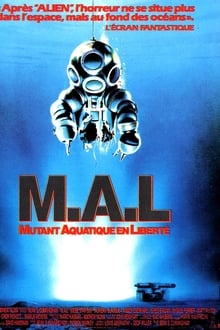 M.A.L. Mutant Aquatique en Liberté streaming vf