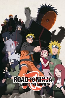 Naruto Shippuden Film 6 : Road to Ninja streaming vf