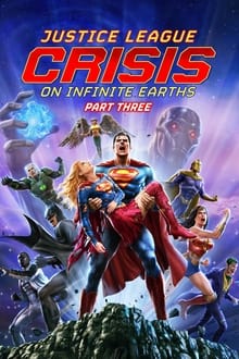 Justice League : Crisis on Infinite Earths Partie 3 streaming vf