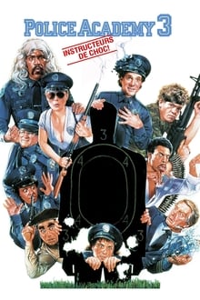 Police Academy 3 : Instructeurs de choc streaming vf