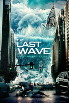 The Last Wave : La submersion finale streaming vf