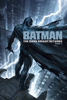 Batman : The Dark Knight Returns, Part 1 streaming vf