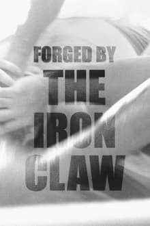 Forged By The Iron Claw streaming vf