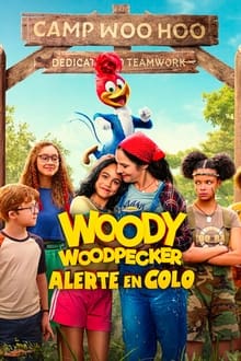 Woody Woodpecker : Alerte en colo streaming vf