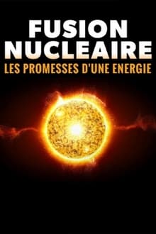 Fusion nucléaire, les promesses d’une énergie streaming vf