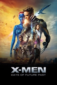 X-Men : Days of Future Past streaming vf