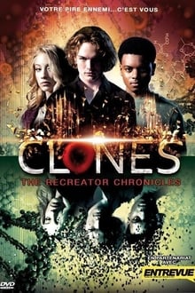Clones : The Recreator Chronicles streaming vf
