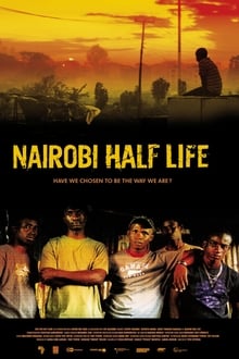 Nairobi Half Life streaming vf