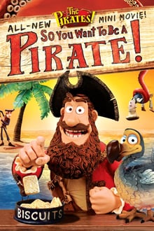 Les Pirates ! Toi aussi, deviens un pirate ! streaming vf
