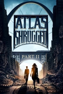 Atlas Shrugged: Part II streaming vf