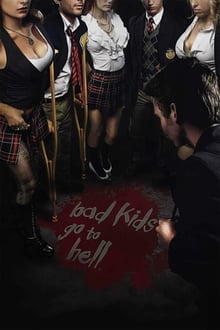 Bad Kids Go To Hell streaming vf