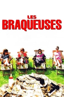 Les Braqueuses streaming vf