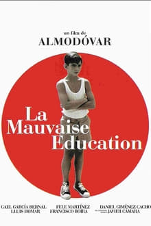 La Mauvaise éducation streaming vf