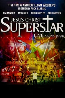 Jesus Christ Superstar - Live Arena Tour streaming vf