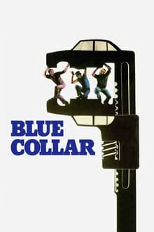 Blue Collar streaming vf