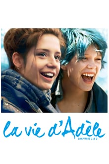 La Vie d'Adèle - Chapitres 1 et 2 streaming vf
