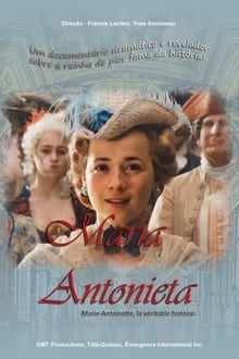 Marie-Antoinette, la véritable histoire streaming vf