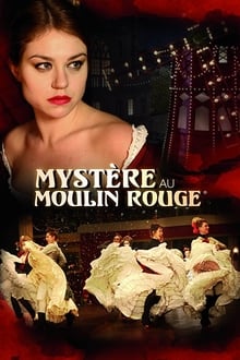 Mystère au Moulin Rouge streaming vf