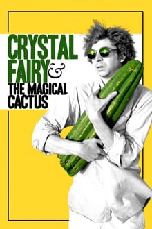 Crystal Fairy & the Magical Cactus streaming vf