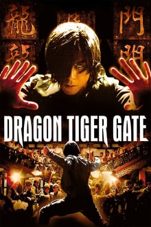 Dragon Tiger Gate streaming vf