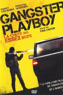 Gangster Playboy: La chute des Essex Boys streaming vf