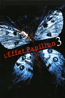 L'Effet Papillon 3 streaming vf