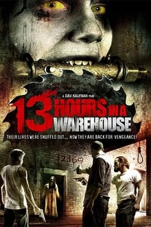 13 Hours in a Warehouse streaming vf