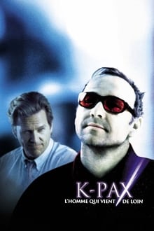 K-Pax, l'homme qui vient de loin streaming vf