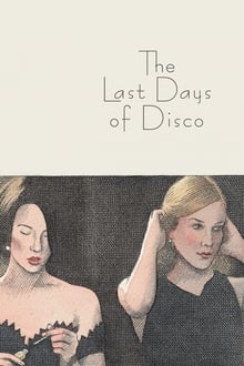 Les Derniers jours du disco streaming vf