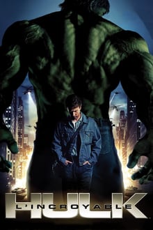 L'Incroyable Hulk streaming vf