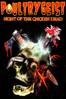 Poultrygeist : Night of the Chicken Dead streaming vf