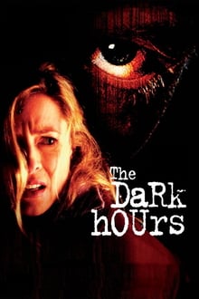 The Dark Hours streaming vf