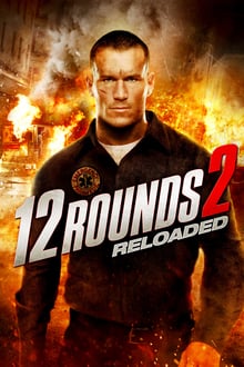 12 Rounds : Reloaded streaming vf