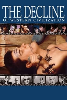 The Decline of Western Civilization streaming vf