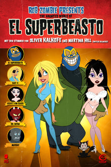 The Haunted World of El Superbeasto streaming vf