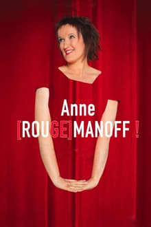Anne [Rouge]manoff ! streaming vf