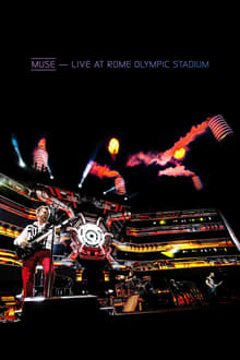 Muse: Live At Rome Olympic Stadium streaming vf
