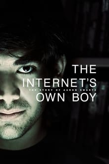The Internet's Own Boy: L'histoire d'Aaron Swartz streaming vf