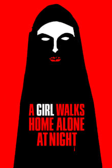 A Girl Walks Home Alone at Night streaming vf