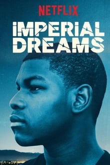 Imperial Dreams streaming vf