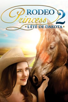 Rodeo Princess 2: L'Eté de Dakota streaming vf