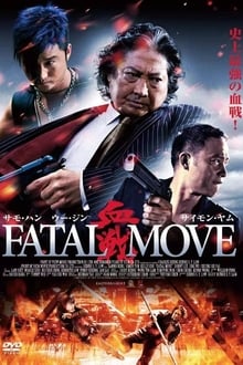 Fatal Move streaming vf